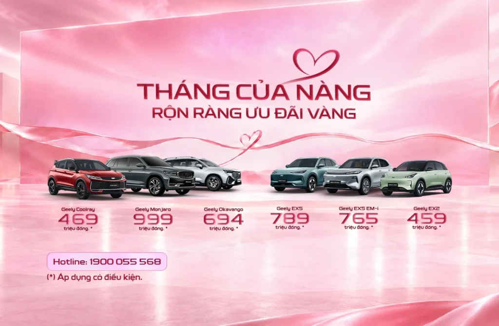 “Tháng của nàng, rộn ràng ưu đãi vàng”: chính sách bán hàng tháng 10/2026 của Geely