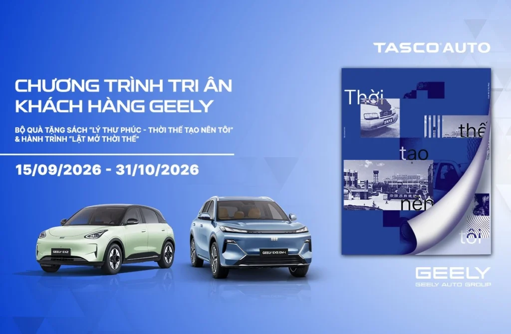 Tasco Auto gửi quà tri ân và hành trình “Lật Mở Thời Thế” tới khách hàng Geely